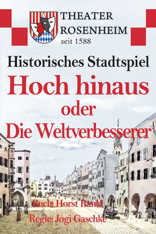 Stadtspiel »Hoch hinaus oder Die Weltverbesserer« am Ludwigsplatz