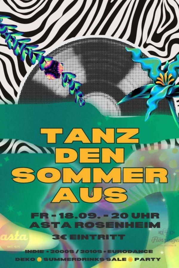 Tanz den Sommer aus in der Asta