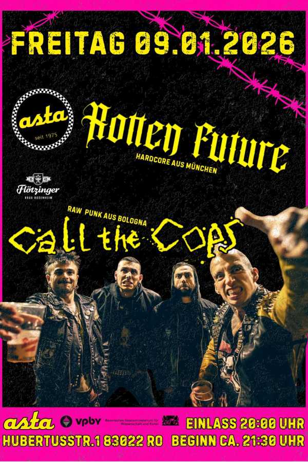 »Call the Cops« & »Rotten Future« spielen live in der Asta