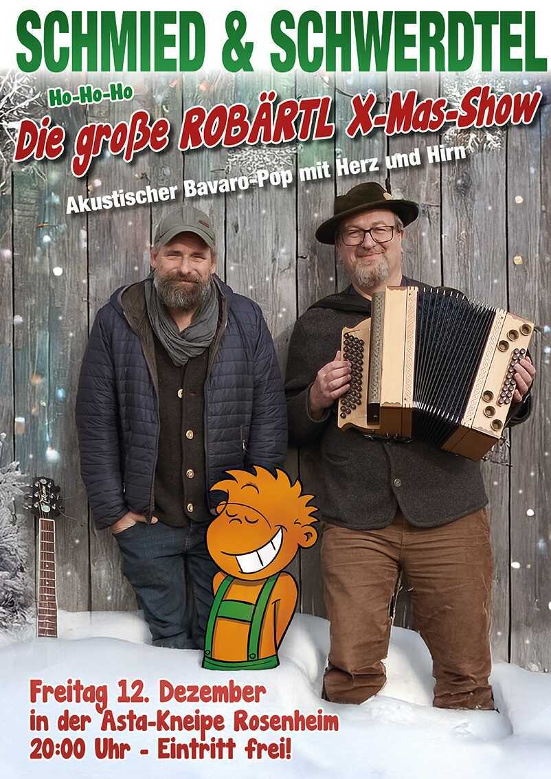 Die große »Robärtl X-Mas-Show« in der Asta