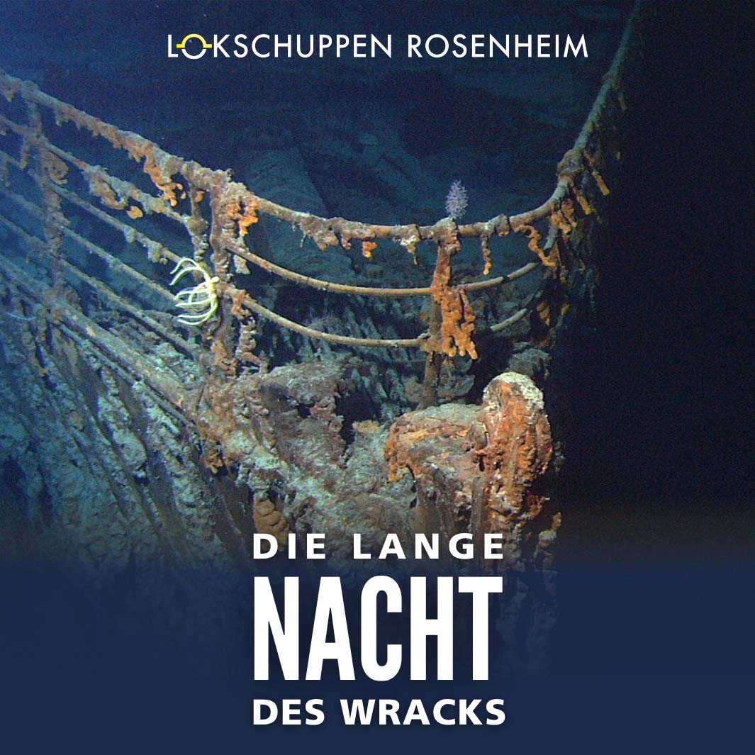 Titanic-Abend »Die lange Nacht des Wracks«
